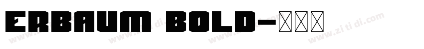 Erbaum Bold字体转换